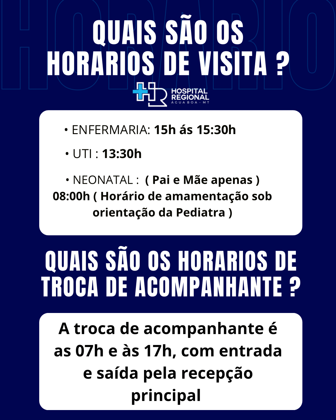 Atenção  Horário de visita e troca de acompanhante